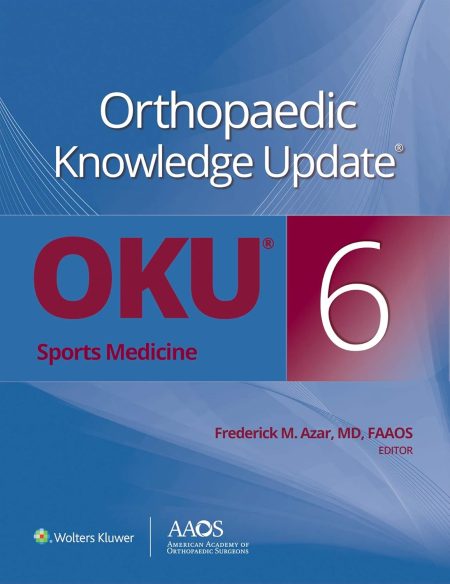 Orthopaedic Knowledge Update®: Sports Medicine 6th Edition