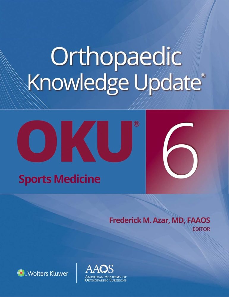 Orthopaedic Knowledge Update®: Sports Medicine 6th Edition