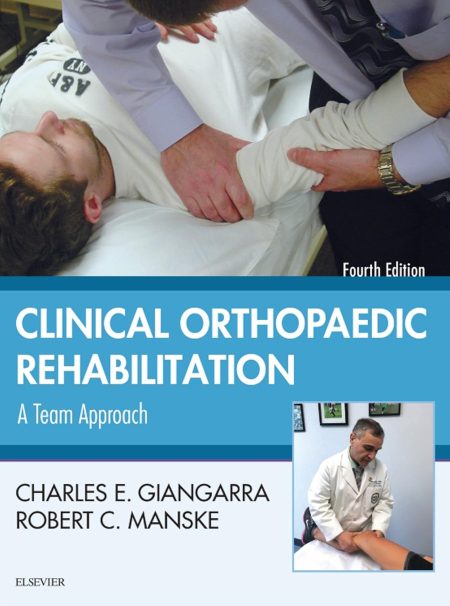 Clinical Orthopaedic Rehabilitation: A Team Approach 4th Edition