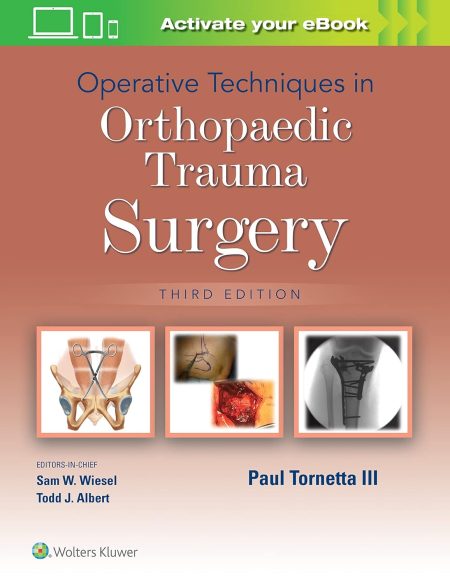 Operative Techniques in Orthopaedic Trauma Surgery Third Edition
