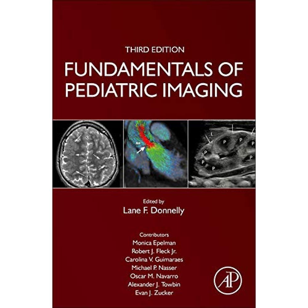 Fundamentals of Pediatric Imaging 3rd Edition