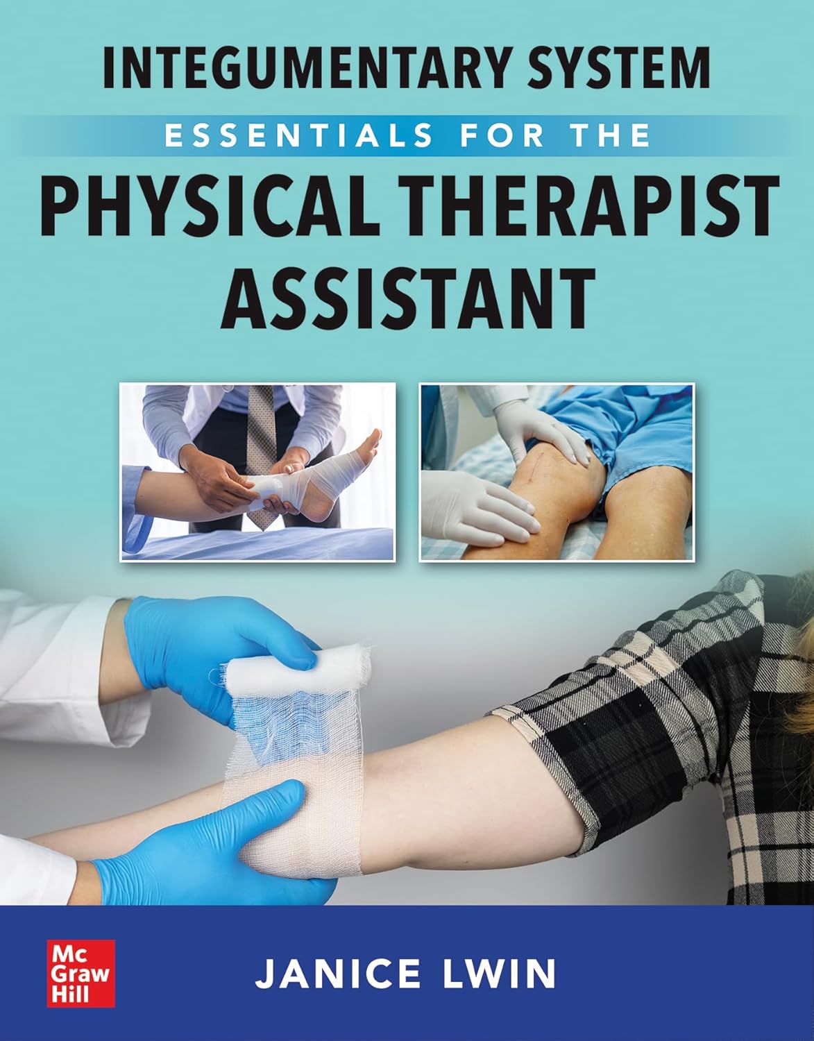 Integumentary System Essentials for the Physical Therapist Assistant 1st Edition