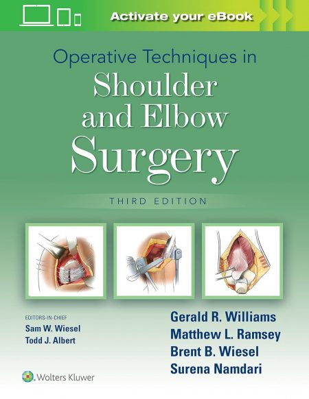 Operative Techniques in Shoulder and Elbow Surgery  3rd Edition