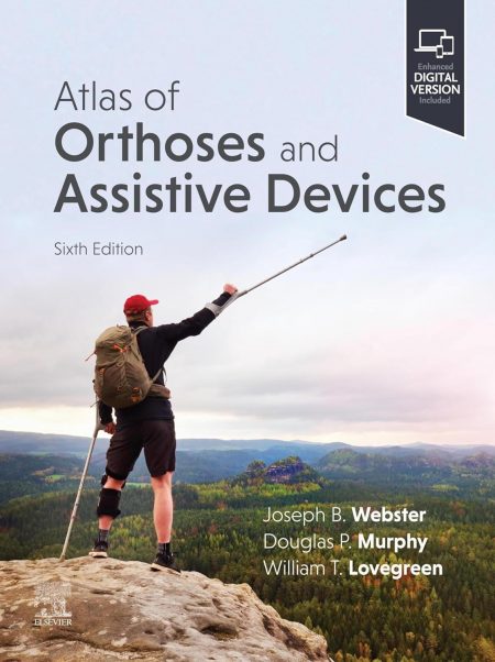 Atlas of Orthoses and Assistive Devices  6th Edition