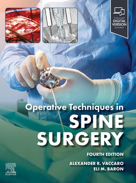 Operative Techniques: Spine Surgery E-Book 4th Edition