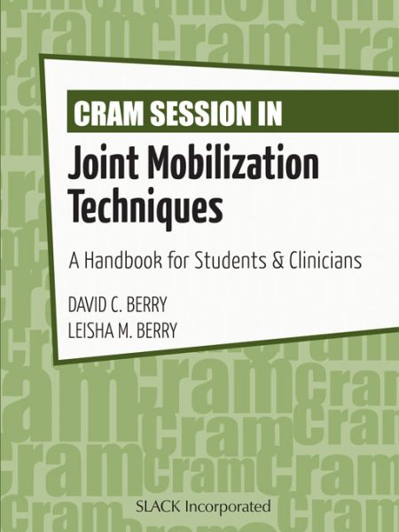 Cram Session in Joint Mobilization Techniques: A Handbook for Students & Clinicians (EPUB)