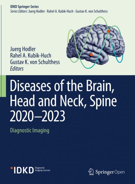 Diseases of the Brain, Head and Neck, Spine 2024–2027 Diagnostic Imaging  IDKD Springer Series
